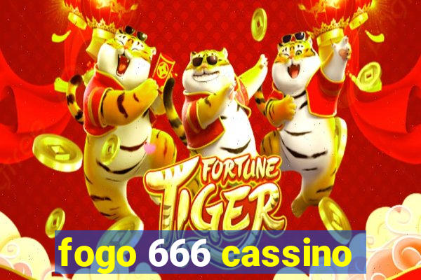 fogo 666 cassino